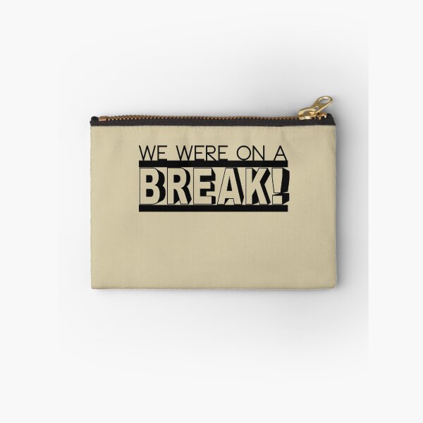 Item preview, WE WERE ON A BREAK designed and sold by Central Perk Designs.