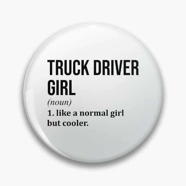 Item preview, Truck Driver Girl Definition Trucker designed and sold by XCIV.