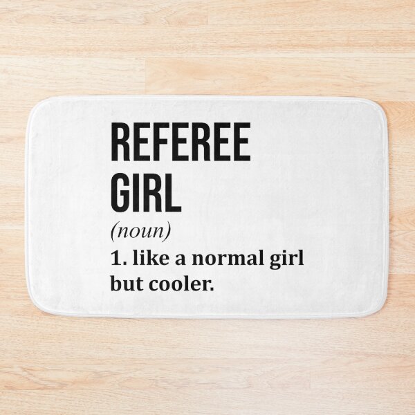 Item preview, Referee Girl Definition Referee designed and sold by XCIV.