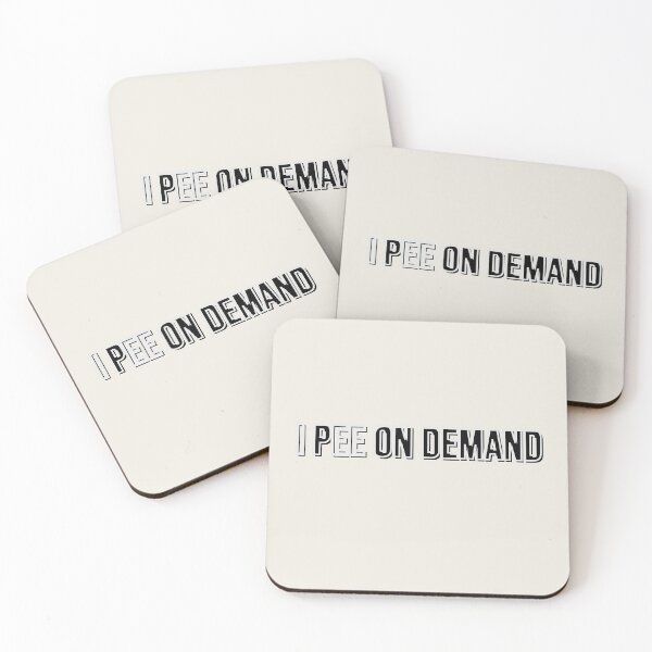 Item preview, I pee on demand. designed and sold by VieBelieve.