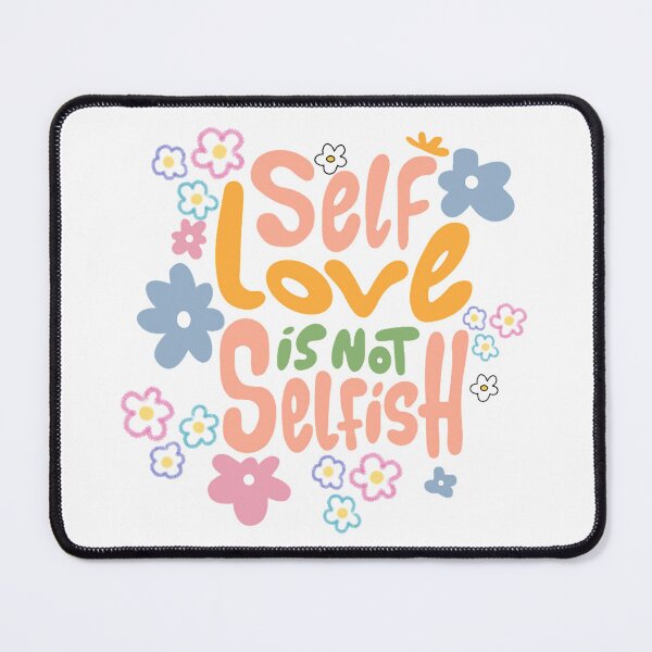 Item preview, self love is not selfish, love myself designed and sold by zzzozzo.
