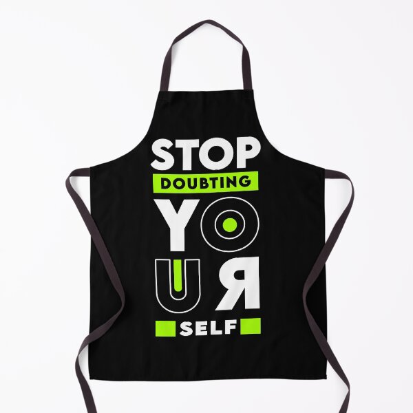 Item preview, Stop Doubting Yourself designed and sold by Tshirtstory.