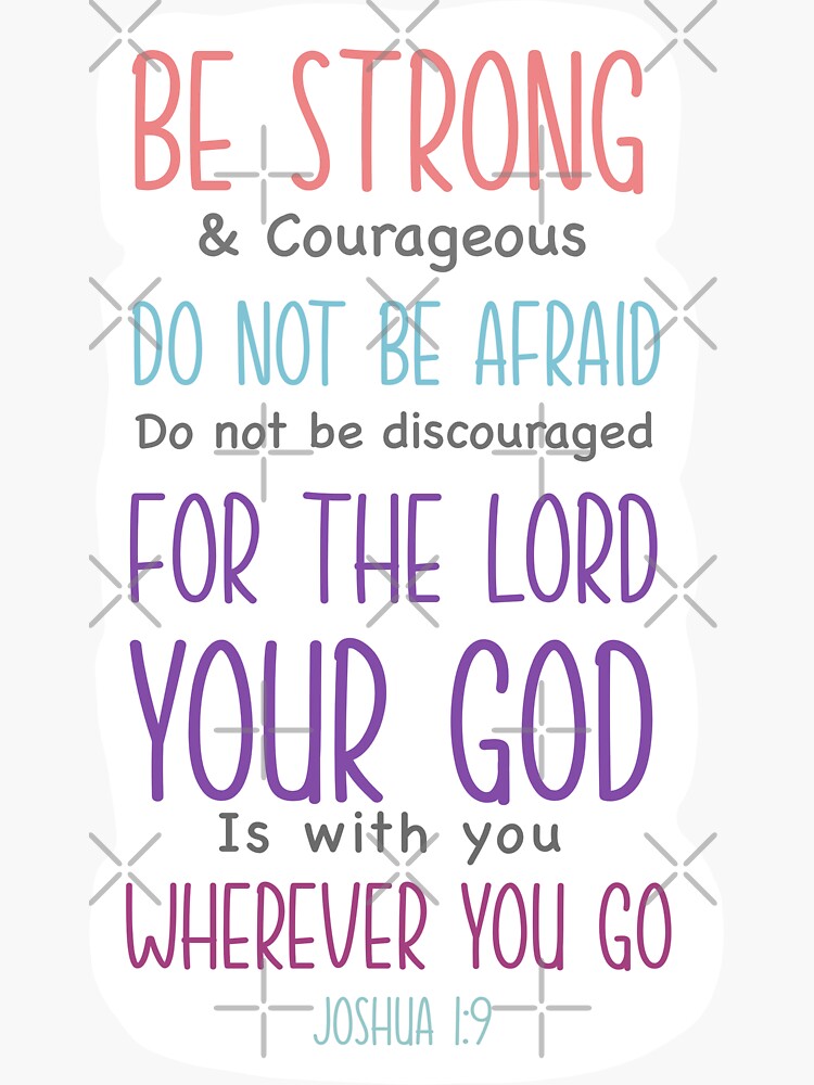 be-strong-courageous-joshua-1-9-bible-verse-sticker-for-sale-by-berniehart-redbubble