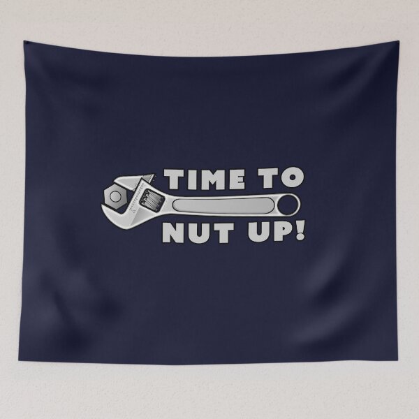 Item preview, Time To Nut Up! designed and sold by Fanarchist.