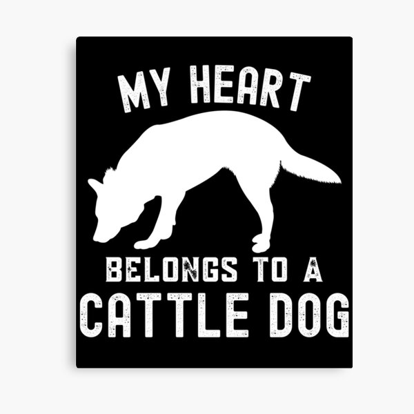 Item preview, My Heart Belongs to A Cattle Dog, Gifts for Cattle Lovers designed and sold by Moedex.