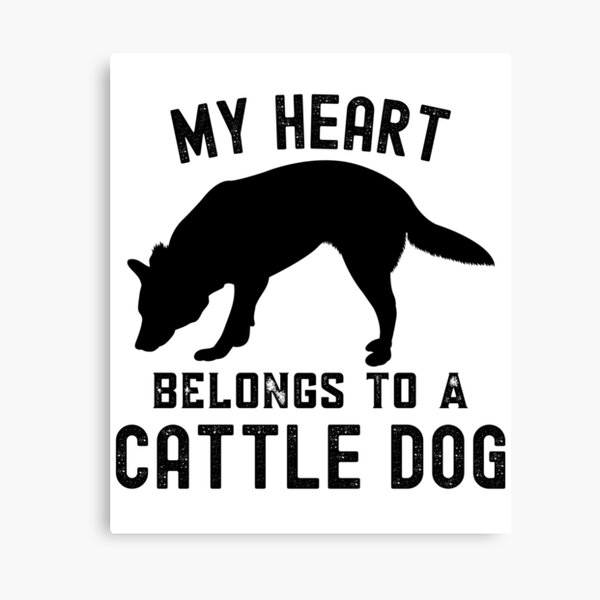 Item preview, My Heart Belongs to A Cattle Dog, Gifts for Cattle Lovers designed and sold by Moedex.