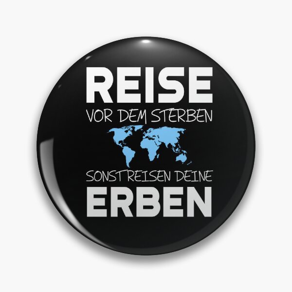 Item preview, REISE VOR DEM STERBEN SONST REISEN DEINE ERBEN Rentner Ruhestand Spruch designed and sold by theshirtinator.