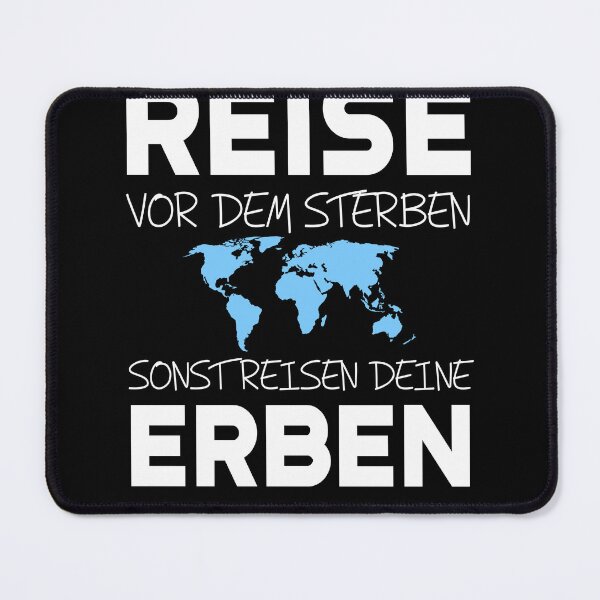 Item preview, REISE VOR DEM STERBEN SONST REISEN DEINE ERBEN Rentner Ruhestand Spruch designed and sold by theshirtinator.
