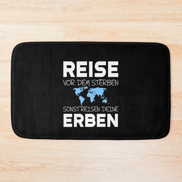 Item preview, REISE VOR DEM STERBEN SONST REISEN DEINE ERBEN Rentner Ruhestand Spruch designed and sold by theshirtinator.