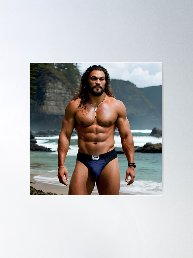 jason momoa shirtless Poster for Sale by appa sr Redbubble