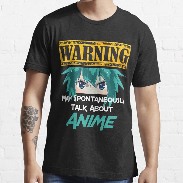 Avertissement peut spontanément parler d'Anime T-shirt essentiel