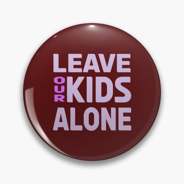 Item preview, Leave Our Kids Alone for Dark designed and sold by 3Brew-Designs.