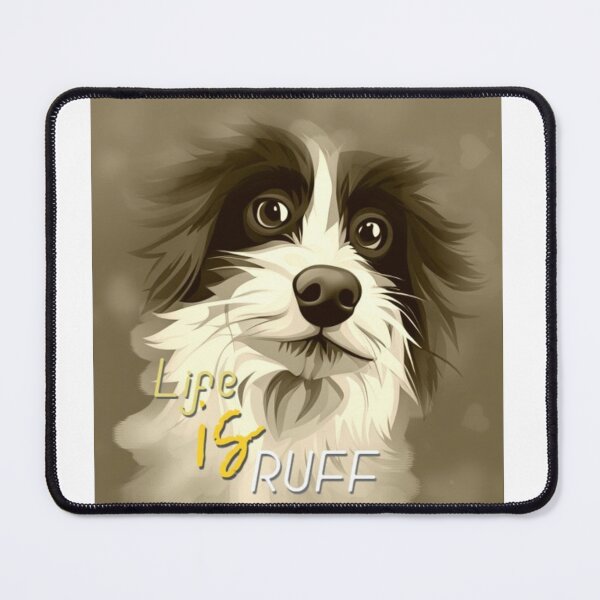 Item preview, Life is ruff designed and sold by WildWonderWear.