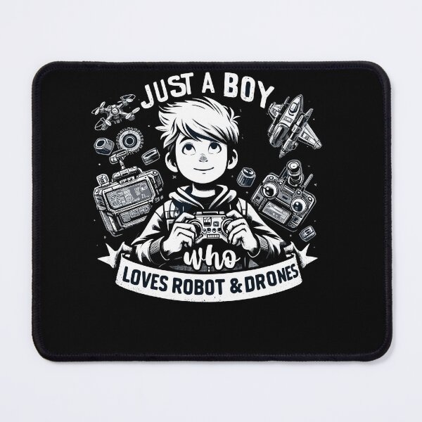 Item preview, Just a boy who loves drones and robots designed and sold by mwebba2005.