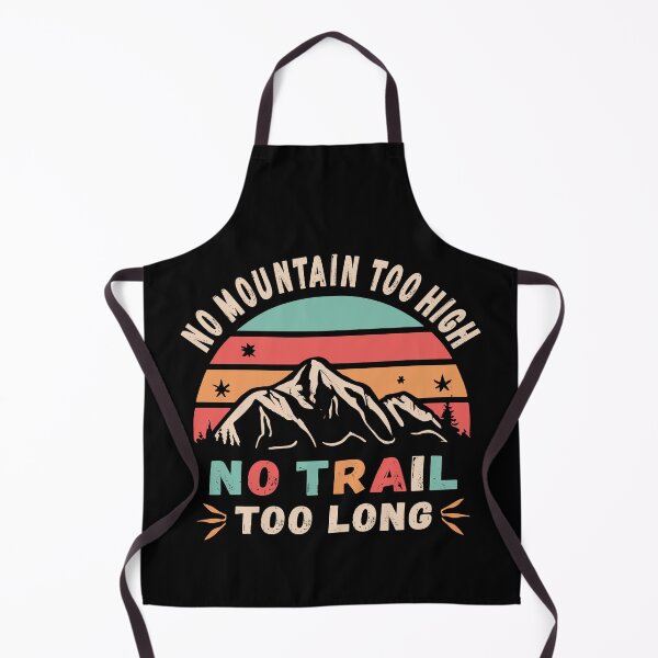 Item preview, No mountain too high, no trail too long designed and sold by HandicraftArt.