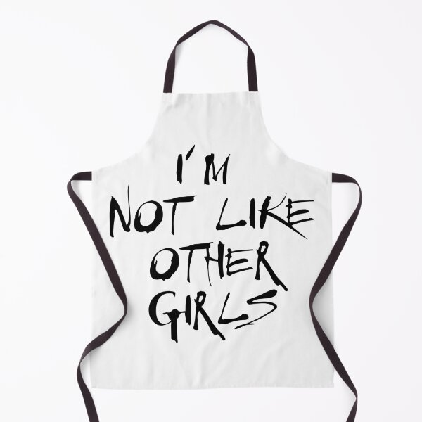 Item preview, I'm Not Like Other Girls designed and sold by defimo.