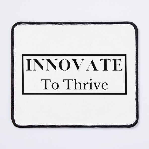 Item preview, Innovate to Thrive Artistic Inspiration for Success designed and sold by IssaraStudio.