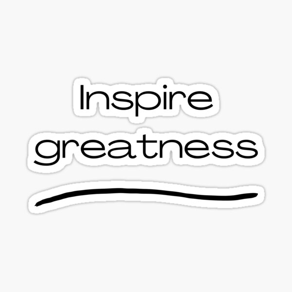 Item preview, Inspire Greatness: Artwork for Motivation and Excellence designed and sold by IssaraStudio.