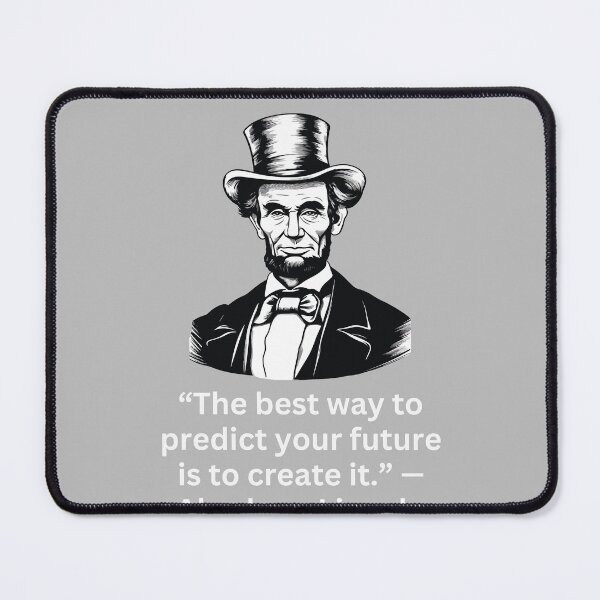 Item preview, “The best way to predict your future is to create it.” —Abraham Lincoln designed and sold by superbtshirts.