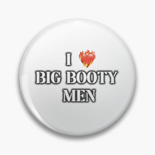 Item preview, i love big booty men designed and sold by InMyMentalEra.
