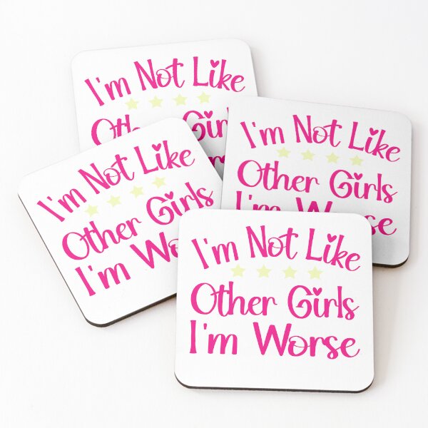 Item preview, I'm Not Like Other Girls I'm Worse designed and sold by QUOTABLE STICKERS.
