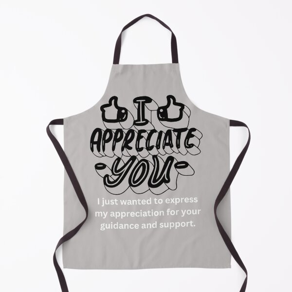 Item preview, I just wanted to express my appreciation for your guidance and support. designed and sold by superbtshirts.