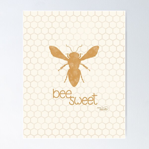 Bee Sweet Honey Bee design Poster