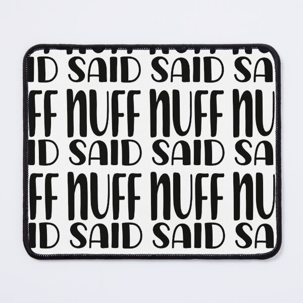 Item preview, Nuff dijo designed and sold by trudette.
