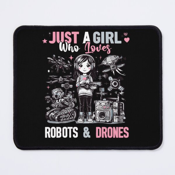 Item preview, Just a girl who loves drones and robots designed and sold by mwebba2005.