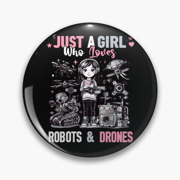 Item preview, Just a girl who loves drones and robots designed and sold by AW2 Designs.
