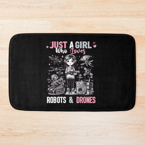 Item preview, Just a girl who loves drones and robots designed and sold by AW2 Designs.