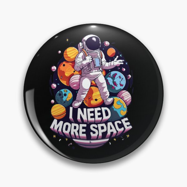 Artikelvorschau, I need more space entworfen und verkauft von TrendyPalette.