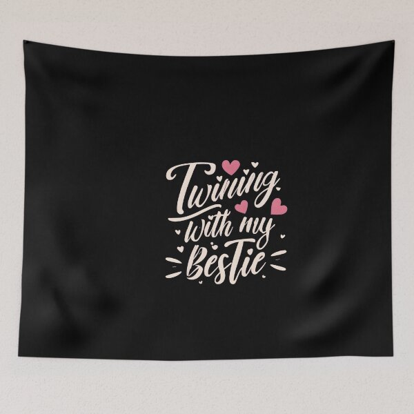Item preview, Twinning with my bestie designed and sold by GalaxyGraffiti.