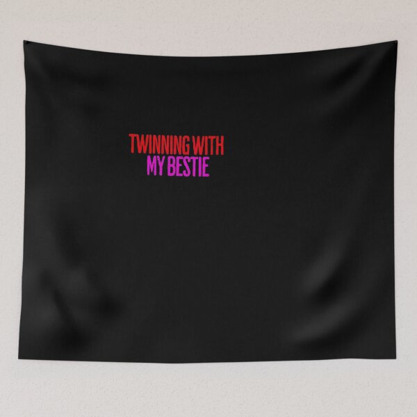 Item preview, Twinning with my bestie designed and sold by GalaxyGraffiti.