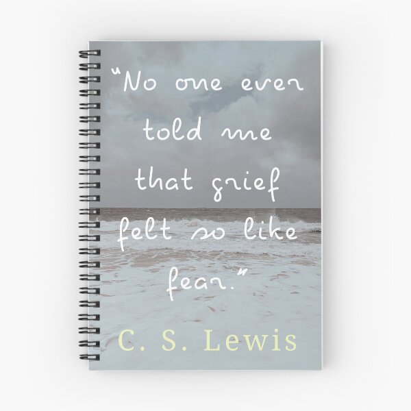 Item preview, Copy of C. S. Lewis quote: No one ever told me that grief felt so like fear. designed and sold by artbleed.