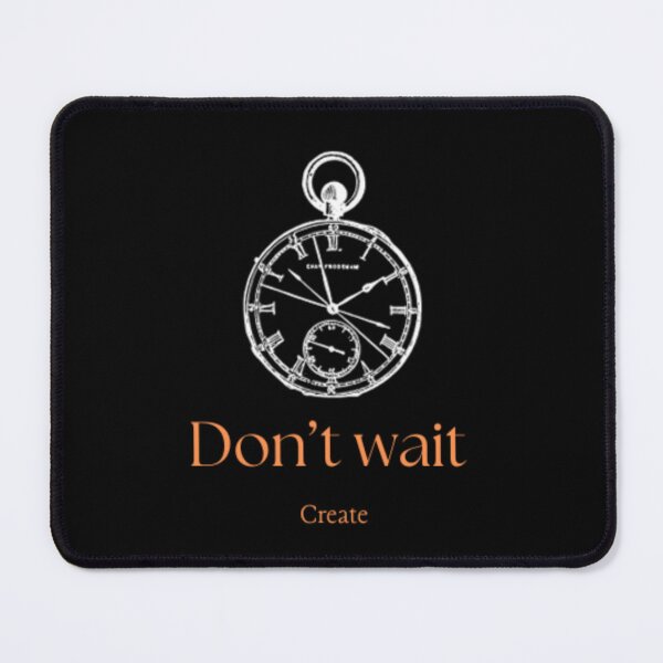 Item preview, Don't wait, create t-shirt V2 designed and sold by HorologyHaven.
