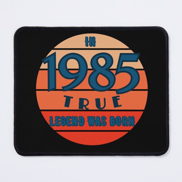 Item preview, In 1985 True Legend Was Born. Born in 1985.  designed and sold by EdytaGister.