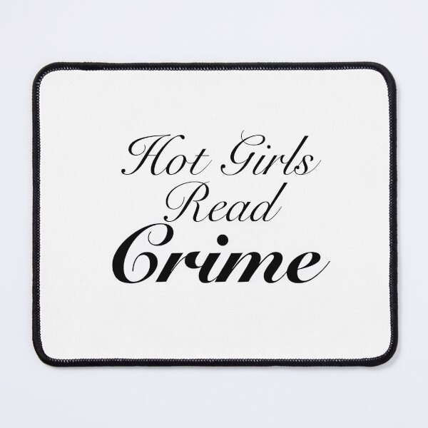 Item preview, Hot Girls read crime designed and sold by ItzReede.