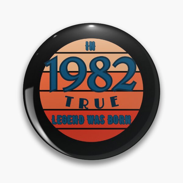 Item preview, In 1982 True Legend Was Born. Born in 1982.  designed and sold by EdytaGister.