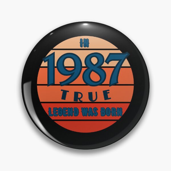 Item preview, In 1987 True Legend Was Born. Born in 1987.  designed and sold by EdytaGister.