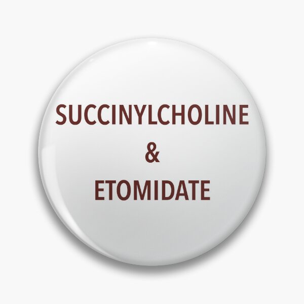 Item preview, succinylcholine & etomidate designed and sold by Alessandraelena.