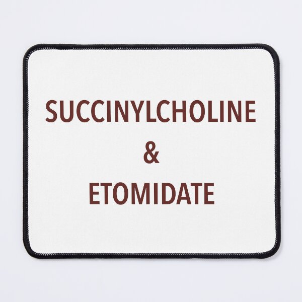 Item preview, succinylcholine & etomidate designed and sold by Alessandraelena.