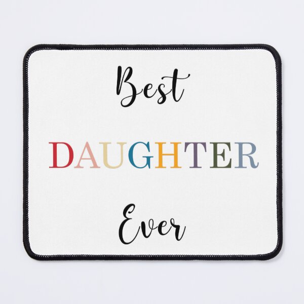 Item preview, Best daughter ever  designed and sold by aloresarts.