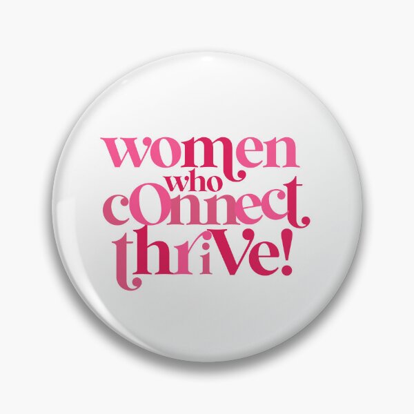 Item preview, women who connect thrive! designed and sold by alegnacreates.