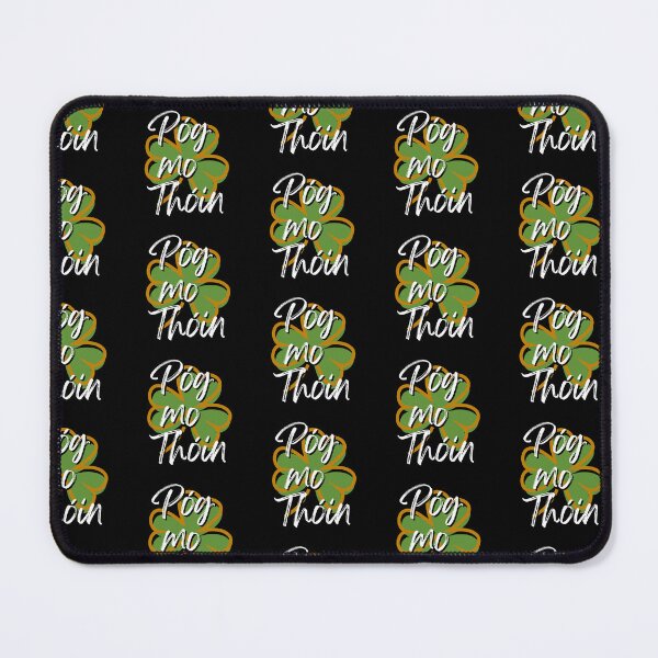 Item preview, Póg mo Thóin designed and sold by Tshirt-Zone.