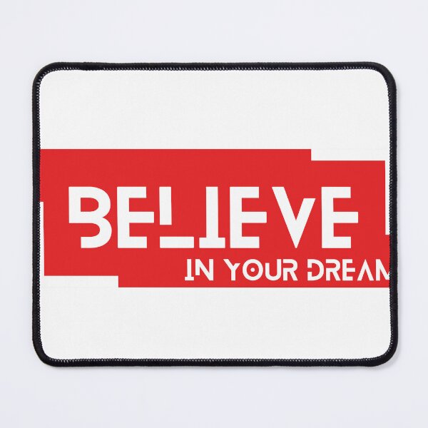 Item preview, BELIEVE IN YOUR DREAM designed and sold by Moroccan lions Outfitters ⭐️⭐️⭐️⭐️⭐️.