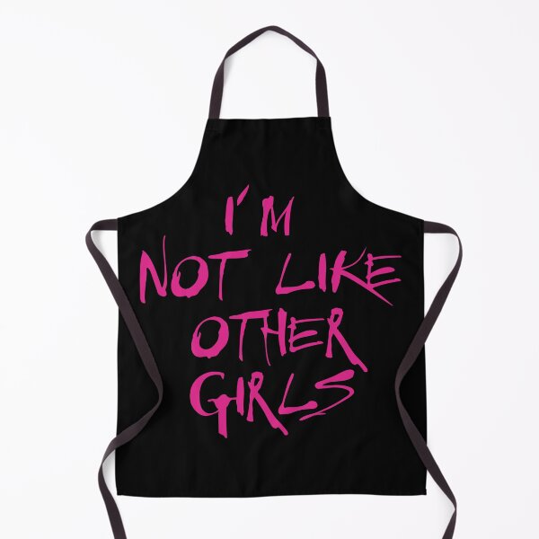 Item preview, I'm Not Like Other Girls designed and sold by defimo.