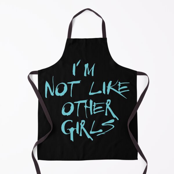 Item preview, I'm Not Like Other Girls designed and sold by defimo.