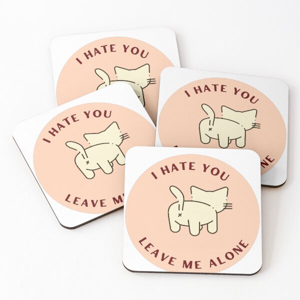 Item preview, ı hate you leave me alone designed and sold by GREENGLOWGOODS.