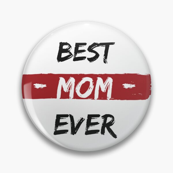 Item preview, Best Mom Ever designed and sold by Dominik1984.